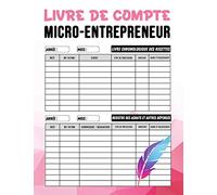 Livre de compte micro entrepreneur: Registre recettes achats auto-entrepreneur | Comptabilité micro entreprise | Plus de 3400 entrées