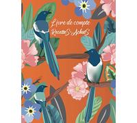livre de compte: Recette-Achat | Registre de comptabilité | Cahier de compte autoentrepreneur | livre des recettes auto entrepreneur | Carnet ... | Grand Format large Couverture Orange