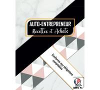 Livre De Compte Recette Dépense: Carnet De Tenue De Compte Conforme aux Obligations Comptables des Micro BIC - Micro BNC | Cahier Recette Depense Simple et Facile A Remplir