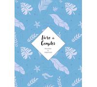 Livre de Comptes Auto-Entrepreneur - Bleu à Motifs - Recettes et dépenses : Cahier de comptabilité facile, format A4, 150 pages