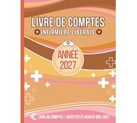 Livre de Comptes Infirmière Libérale: Suivi mensuel des recettes, dépenses, kilomètres, planning et administratif, carnet de comptes pour IDEL