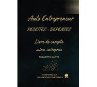 LIVRE DE COMPTES Recettes-Achats: Micro-entrepreneur assujetti à la TVA