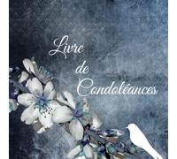 Livre de condoléances: Cahier pour recevoir les messages de condoléances
