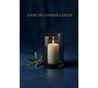 Livre de condoléances: Édition reliée premium pour recueillir pensées, hommages et souvenirs