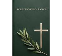 Livre de condoléances: Édition reliée premium pour recueillir pensées, hommages et souvenirs