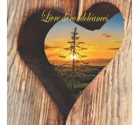 Livre de condoléances: Livre d'accompagnement pour les proches, la famille et les personnes en deuil - Livre de deuil - Livre d'or pour les ... funéraires; En mémoire (Livre d'or décès)