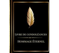 Livre de condoléances - Souvenirs Inoubliables | hommage éternel: Livre hommage décès à personnaliser avec messages, photos, souvenirs et registre pour funérailles - Élégant, sobre, prêt à offrir