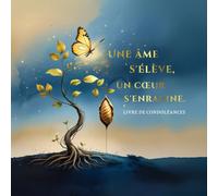 Livre de Condoléances - Une Âme s’élève, un Cœur s’enracine, Papillon et Racines, 120 Pages Blanches pour Hommages et Souvenirs