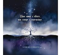 Livre de Condoléances - Une Âme s’élève, un Cœur s’enracine, Racines et Étoiles, 120 Pages Blanches pour Hommages et Souvenirs