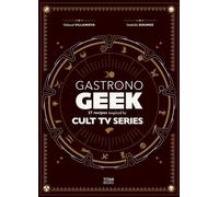 Livre de cuisine Gastronogeek Cult TV