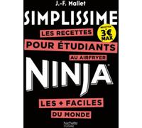 Simplissime : les recettes pour étudiants au airfryer Ninja les + faciles du monde : recettes à 3 € max JeanFrançois Mallet