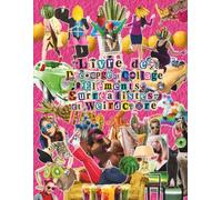 Livre de Découpage et Collage Éléments Surréalistes et Weirdcore: Une Collection Bizarre d'Éphémères Vaporwave, de Nostalgie des Années 90, de Pop Art ... pour Junk Journals et Médias Mixtes