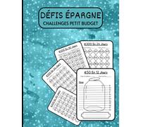 livre de défis épargne: Carnet de challenges épargne petit salaire | Un tracker budgétaire pratique pour économiser de l'argent | Petit budget pour ... ... | 100 Challenges faciles et amusants
