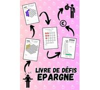 Livre de défis épargne: Un cahier de budget avec des défis d'épargne Facile et Amusante pour gerer son budget