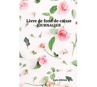 livre de fond de caisse journalier: Spécial artisans, commerçants