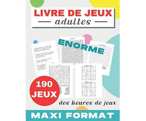 Livre de jeux adultes: 190 JEUX | MAXI FORMAT | Mots mêlés | Sudoku | Labyrinthes | Cryptogrammes citations | Trouve les chiffres | cahier d'activités ... de cadeau | Grand format 21,59 x 27,94 cm