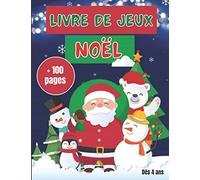 Livre de Jeux Noël: Grand livre d'activités de Noël (100 pages de jeux divers et variés) | Coloriages magiques Labyrinthes, Différences, Symétries et bien plus ! | Dès 4 ans