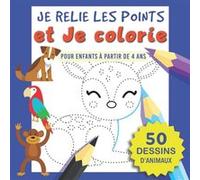 Livre de jeux Point par point - 50 dessins d'animaux à relier et colorier - Dès 4 ans - 100 pages - Format 21,5 x 21,5 cm