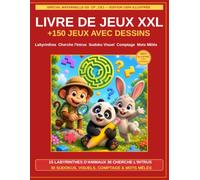 Livre de Jeux XXL +150 Jeux Pour Enfants de 5 à 7 Ans : Activités Logiques, Réflexion et Observation: Grand Cahier d'Activités Maternelle et CP avec ... et Solutions - Cadeau Idéal Fête et Vacances