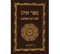 Livre de Job - Edition de poche: Réflexions sur la Providence et la Justice Divine