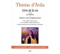 Livre de la vie Suivi de Les relations et de Sentences, notes et fragments divers sur des sujets spirituels - Thérèse d'Avila dit Thérèse de Jésus - Cerf - broché - Essai