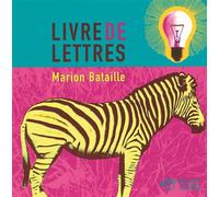 Livre de lettres - Marion Bataille - Thierry Magnier Eds - broché - Album éveil dès la naissance