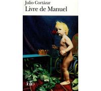 Livre de Manuel - Julio Cortazar - Gallimard - Poche - Roman
