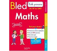 Livre de mathématiques - Bled - Ecole primaire - CP à CM2 - Ouvrage de référence - Compréhension totale
