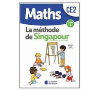 Livre de mathématiques CE2 - Singapour - Fichier 2 - Édition 2021 - Méthode de Singapour