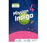 Mission Indigo mathématiques cycle 4 / 4ème - Livre élève - éd. 2020