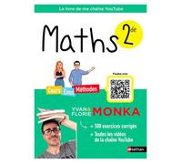 Livre de Maths 2de - Nathan - Yvan & Florie Monka - Cours et Exercices - Guide Vidéo - Progressif