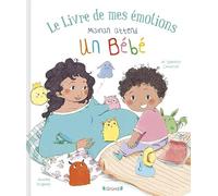 Le livre de mes émotions - Maman attend un bébé - Stéphanie Couturier - Grund - cartonné - Album jeunesse