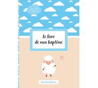 Livre de mon baptême - thème “Mouton tout doux”: album de baptême original à compléter avec de jolies photos et les mots doux des invités