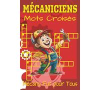 Livre de mots croisés mécaniques: Mots croisés clairs sur mécanique, industrie et technologie | 6×9 po, 120 pages | 60 puzzles amusants et difficiles ... détente et moments inspirants du quotidien.