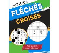 Livre de Mots fléchés croisés: jeux de mots pour adultes casse-tête avec solutions gros caractères , un passe-temps formidable pour tester votre ... pour personnes âgées à Noel ou anniversaire