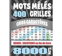 Livre de mots mêlés Adultes Gros Caractères - 400 Grilles, 8000 Mots, Solutions, Grand Format A4, 239 pages