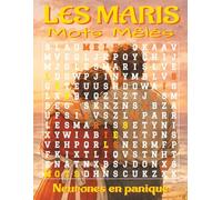 Livre de mots mêlés pour maris: Mots mêlés en grands caractères sur le couple, la vie conjugale, l’humour du quotidien et bien plus encore. Format 8,5 ... mots.. Le cadeau détente idéal pour maris.