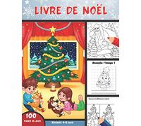 Livre de Noël: Grand livre de jeux de Noël | Plus de 100 pages d'activités de Noël pour filles et garçons | Coloriages magiques, Labyrinthes, jeux, Différences, Symétries | De 4 à 8 ans | Grand Format