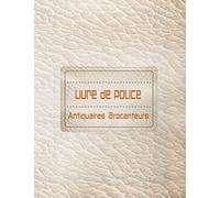 Livre de Police Antiquaires, Brocanteurs: Registre de police pour Antiquaires, brocanteurs, Obligatoire pour les Professionnels dépôt-vente ou garagiste .