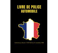 Livre de Police Automobile: Cahier d'enregistrement des Véhicules conforme au décret n° 88-1040 | 203 pages numérotées | Format confort d'écriture (A4)
