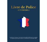Livre de Police Automobile: Cahier d'enregistrement des Véhicules , Registre Conforme au décret N°88-1040 , Grand format avec couverture bleue