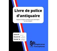 Livre de police d’antiquaire: Registre d’objets mobiliers pour 250 objets ou lots d’objets