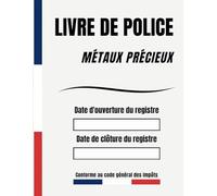 Livre de police métaux précieux , Registre bijoutier achats et ventes, Livre de police bijouterie