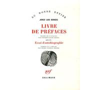 Livre de préfaces / Essai d'autobiographie - Jorge Luis Borges - Gallimard - broché - Essai