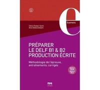 Livre de préparation DELF B1 B2 - Méthodologie - Exercices d'entraînement - Corrigés inclus