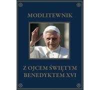 Livre de prières avec le Saint Père Benoît XVI