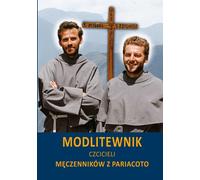 Livre de prières pour les dévots des martyrs de Pariacoto - Œuvres rassemblées (Literatur, Religion auf Polnisch)