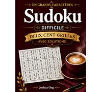 Livre de Puzzles Sudoku en Grands Caractères : Difficile: 200 Puzzles Sudoku Difficiles en Grands Caractères pour Adultes et Seniors | Jeux Cérébraux ... Avancés pour les Passionnés de Puzzles