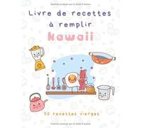 Livre de recettes à remplir kawaii | 50 recettes vierges: carnet de recettes à remplir kawaii | Carnet de cuisine à compléter pour les enfants | Fiches recettes à remplir pour enfants manga