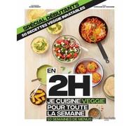 Livre de recettes - En 2h je cuisine veggie pour toute la semaine - 50 recettes inratables - Spécial débutants